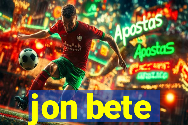 jon bete